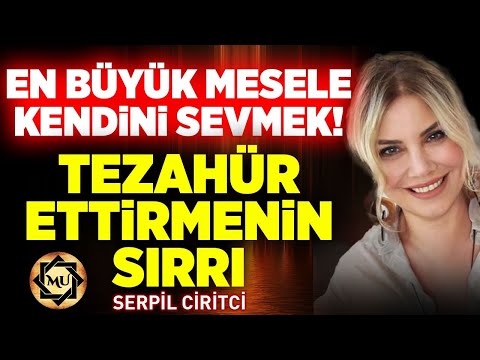 En Büyük Mesele Kendini Sevmek! Tezahür Ettirmenin Sırrı! | Mukaddes Pekin Başdil & Serpil Ciritci