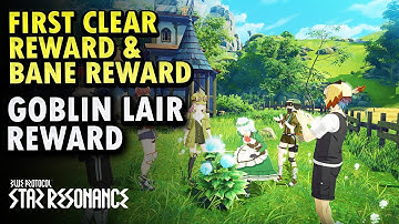 goblin lair reward ~ First Clear Reward & Bane Reward   BPSR | Blue Protocol : Star Resonance