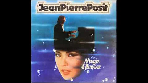 Jean-Pierre Posit  Magie D'Amour - 1980 - full vin...