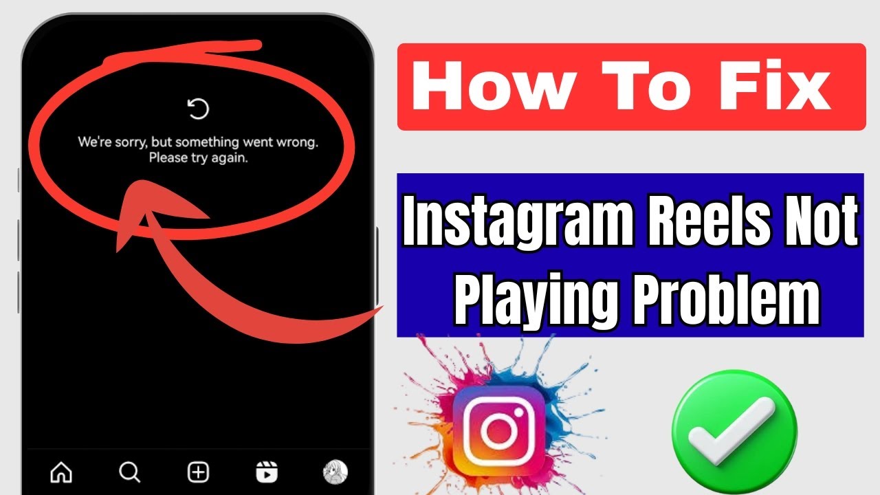 How to Fix Instagram Reels Not Playing Problem (2025) | 100% Working ...