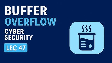 Buffer and Overflow | Cyber Security | Lec 47