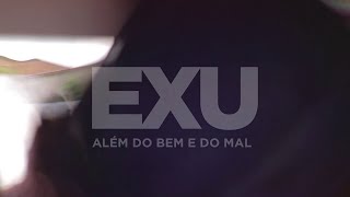 Exu - Além Do Bem E Do Mal