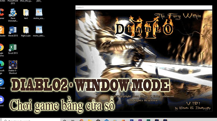 Hướng dẫn chơi diablo 2 tren win 7
