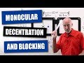 Monocular Decentration and Blocking
