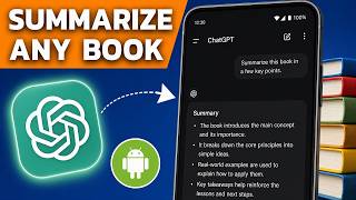 How To Summarize Any Book Using ChatGPT On Android