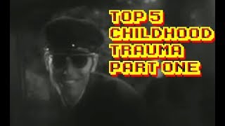 Top 5 Childhood Trauma Movie Moments! - Part One