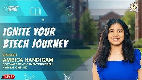 Ignite Your B.Tech Journey by Ambica Nandigam - SDE (Capital ONE) || Episode 8: SVAN Talks ||