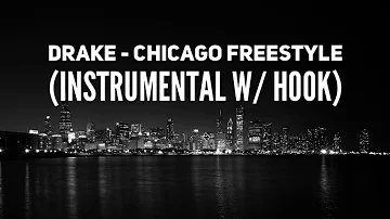 BEST VERSION! Drake - Chicago Freestyle [Instrumental with Hook]