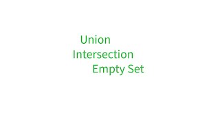 Union | Intersection |  Empty Set