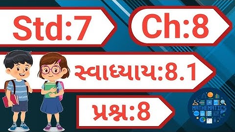std 7 maths chapter 8 swadhyay 8.1 dakhalo 8 |dhoran 7 ganit chapter 8 swadhyay 8.1 | question 8