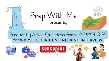 IMPORTANT QUESTIONS FROM HYDROLOGY FOR WBPSC JE CIVIL ENGINEERING INTERVIEW EXAM | FREQUENTLY ASKED