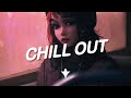Chillout Mix 2022