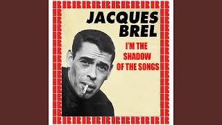 Video thumbnail of "Jacques Brel - Le Troubadour"