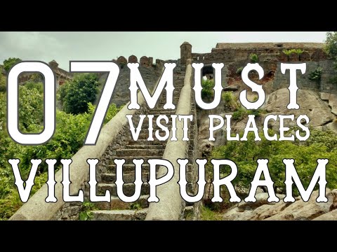 Top Seven Tourist Places To Visit In Villupuram - Tamil Nadu