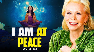 Louise Hay: Act Like You Are Already Safe & Peaceful And Life Will Follow