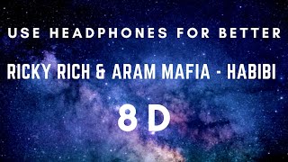 Ricky Rich & ARAM Mafia - Habibi 8D (8D Music) (Use Headphones)