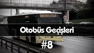 İstanbul Şehir İçi Otobüs Geçişleri #8 Resimi