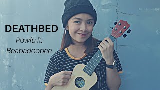 DEATHBED | POWFU FT. BEABADOOBEE | UKULELE COVER BY ALISSA ALONZO