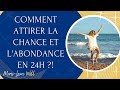 Comment attirer la chance et labondance en 24h 