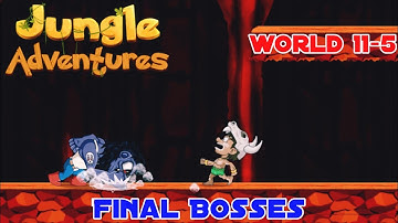 Jungle Adventures World 11-5 (Final Bosses)