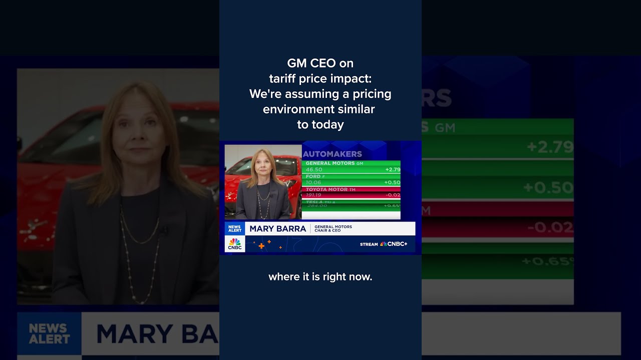 GM CEO On Tariff Price Impact We Re Assuming A Pricing Environment Similar To Today