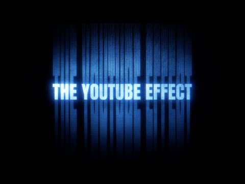 The YouTube Effect (Full Trailer)