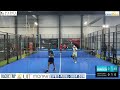 P1500 esprit padel by uff  finale  authier  vincent vs joris  raichman