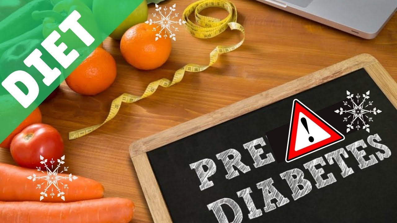 Pre Diabetes Diet - A pre Diabetic Diet Plan - YouTube