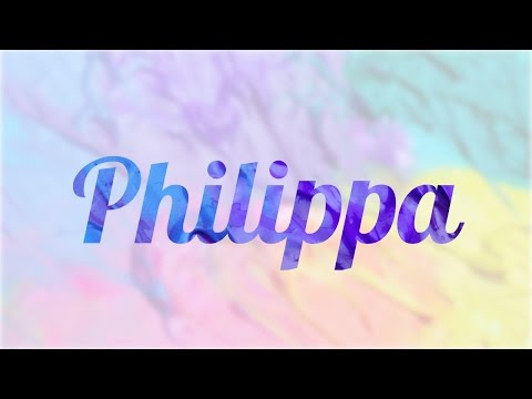 Video: ¿Qué significa philippa en inglés?