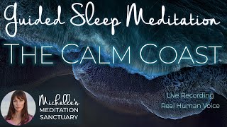 Guided Sleep Meditation 🌊 THE CALM COAST ✨ Bedtime Meditation for Relaxation (ocean sounds)