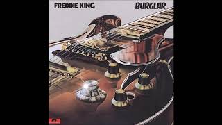 Freddie King   Burglar   1974   Full Album