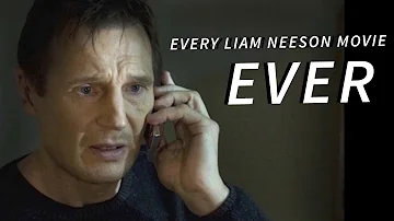 Every Liam Neeson Movie Ever