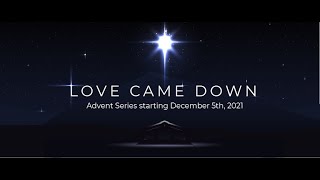 12/12/2021 - Joy as an Act of Defiance - Love Came Down - Tribe