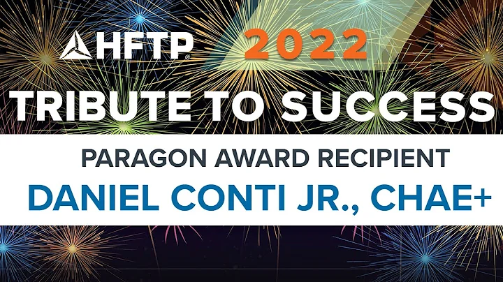 2022 HFTP Paragon Award Recipient Daniel N. Conti,...