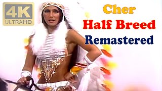 CHER - HALF BREED (Remastered Audio) [4K Video From Sonny and Cher Comedy Hour Show]