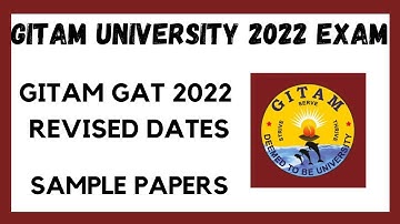 GITAM UNIVERSITY 2022 ADMISSIONS ll GAT 2022 EXAM ll REVISED DATES GAT 2022 ll