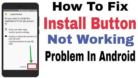 How To Fix Install Button Not Working Problem In Android