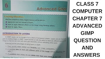 DAV CLASS 7 COMPUTER CHAPTER 7 ADVANCED GIMP QUESTION AND ANSWERS