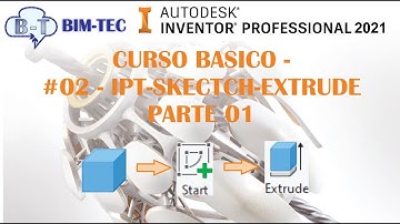 ✏️ Curso Básico Autodesk Inventor 2021 - #02 EXTRUDE - PARTE 01