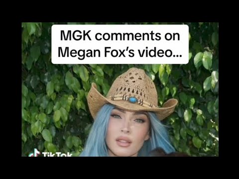 Mgk Comments On Megan Fox's Video