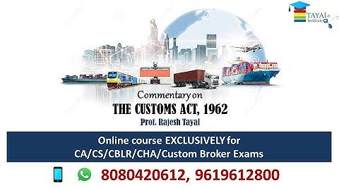 Commentary on The Customs Act 1962 by Prof. Rajesh Tayal