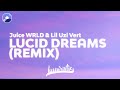 Juice WRLD Lil Uzi Vert Lucid Dreams Remix Clean Version Lyrics Juice WRLD Lil Uzi Vert Lucid Dreams Remix Clean Version Lyrics