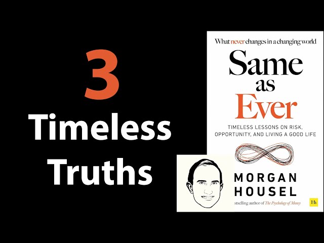 SAME AS EVER by Morgan Housel | Core Message class=