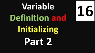 Variable Definition and Initializing variable part 2 tutorial no 16