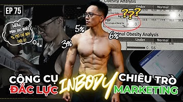 EP 75: % Mỡ hiện tại của mình? Đo Inbody thế nào CHÍNH XÁC nhất?|PUSH 2| Shredan72|An Nguyễn Fitness