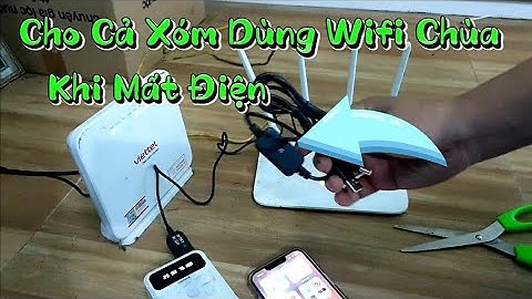 Cho cả xóm dùng wifi chùa khi mất điện nhờ chiếc dây này | Power outage still has wifi .