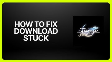 How To Fix Honkai Star Rail Download Stuck 2025! Tutorial