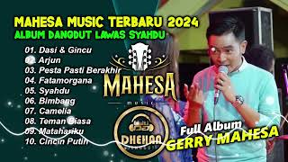 MAHESA MUSIC TERBARU 2024 || FULL ALBUM DANGDUT LAWAS SYAHDU