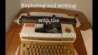 Bunches of problems with the Coronamatic 8000? Writing with a 1970s icon can be a stutter step.