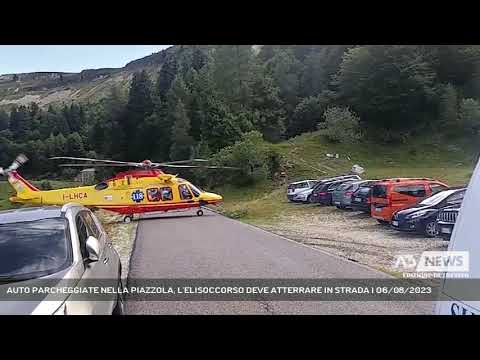 AUTO PARCHEGGIATE NELLA PIAZZOLA, L'ELISOCCORSO DEVE ATTERRARE IN STRADA | 06/08/2023